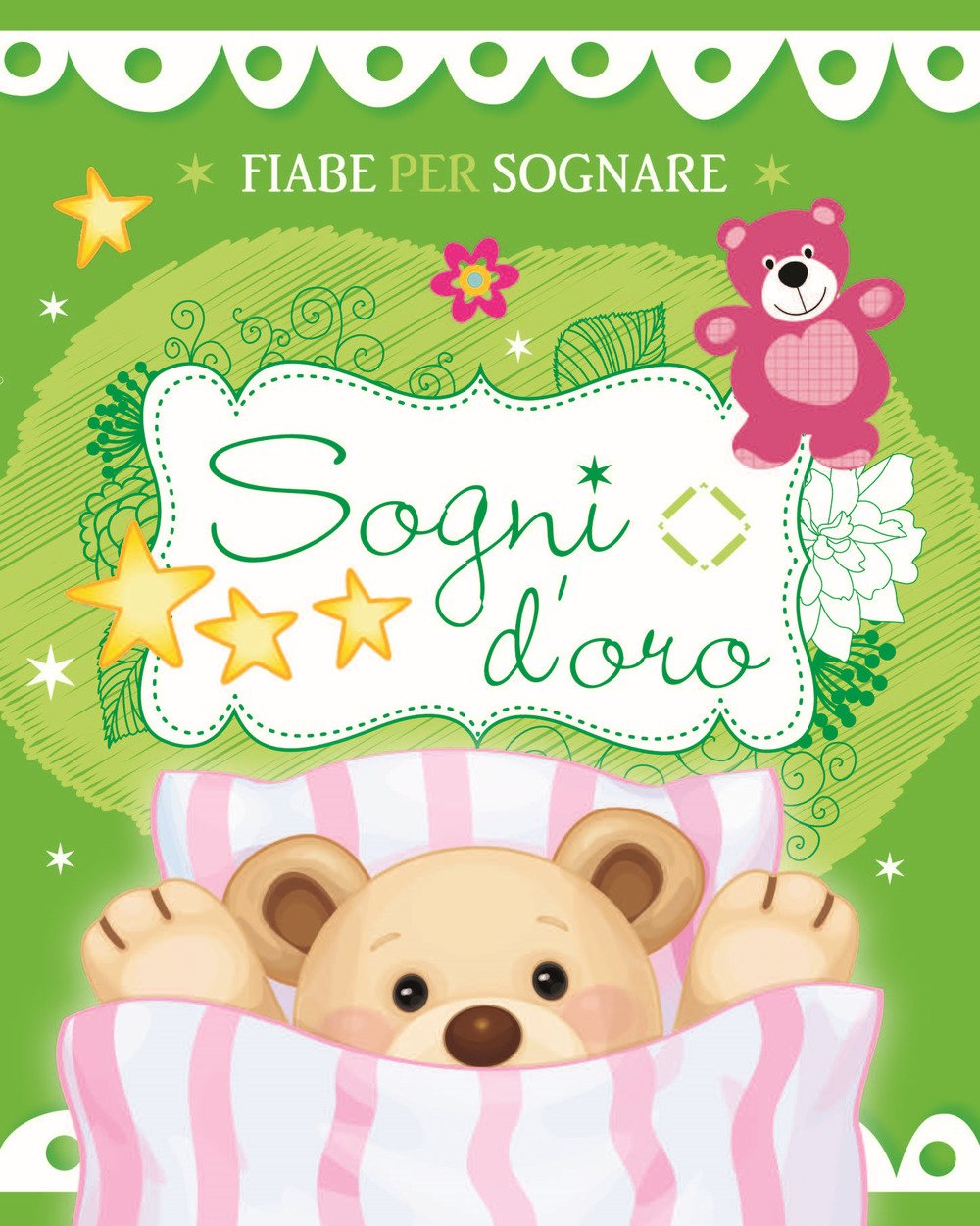 Sogni d'oro. Fiabe per sognare Children's books