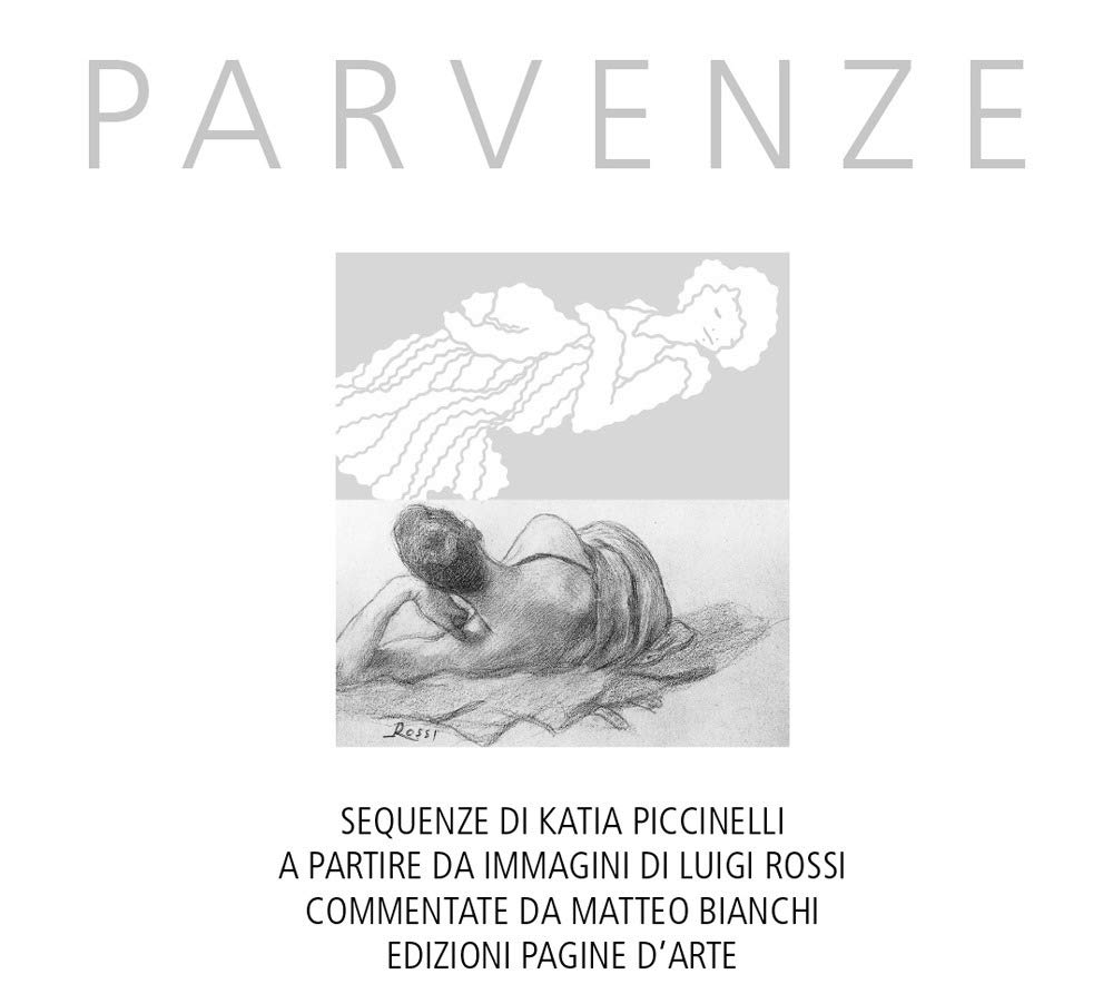Parvenze. Sequenze di Katia Piccinelli a partire da immagini di Luigi Rossi Film, Art & Culture