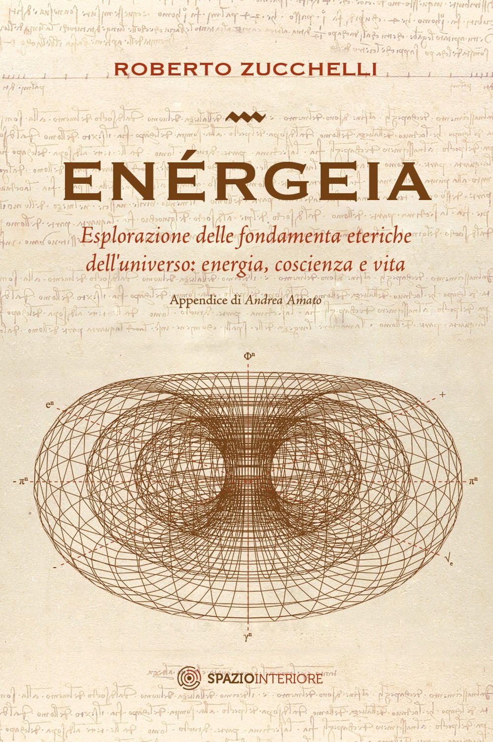 Enérgeia. Esplorazione delle fondamenta eteriche dell'universo: energia, coscienza e vita book