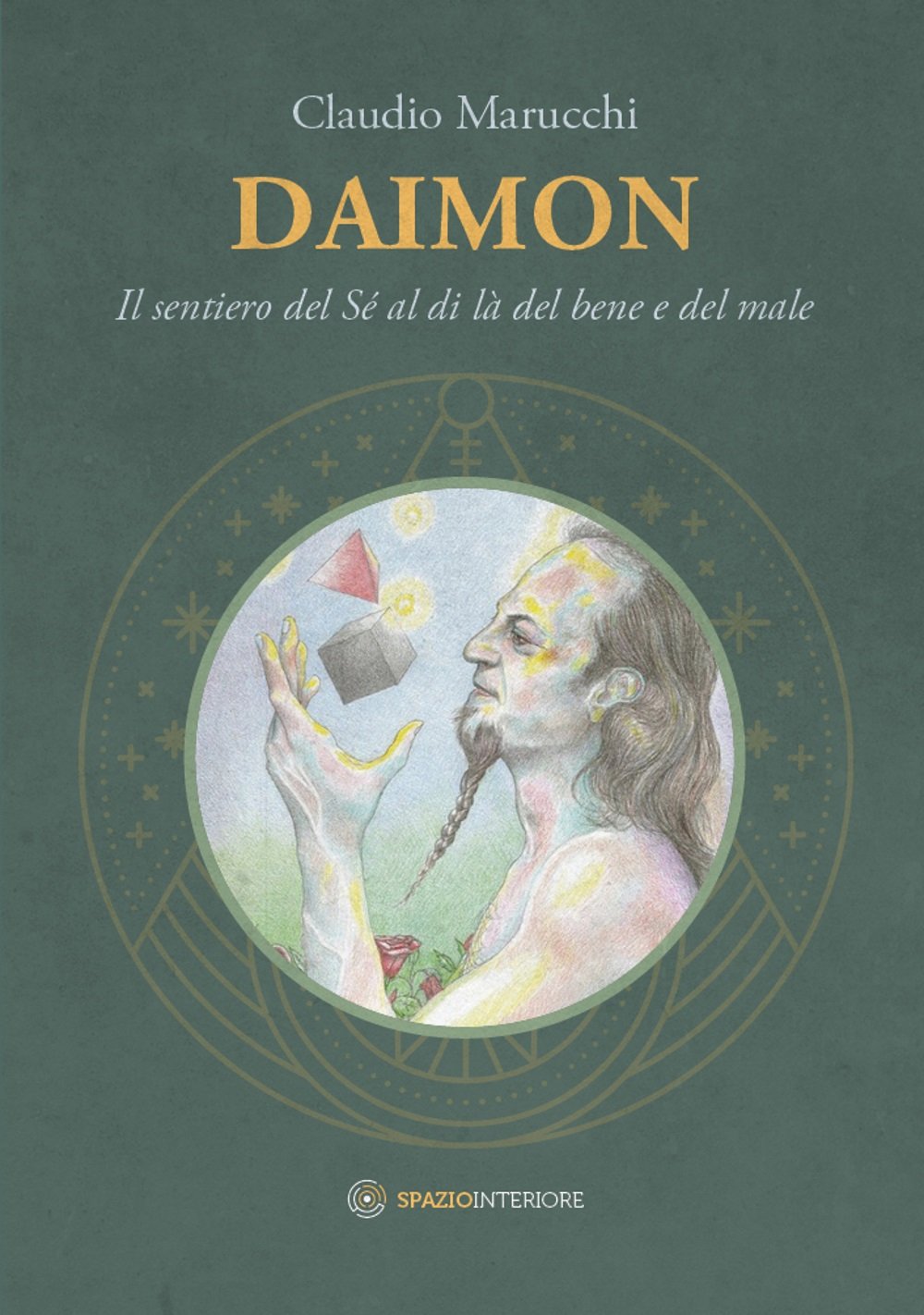 Daimon. Il sentiero del sé al di là del bene e del male book