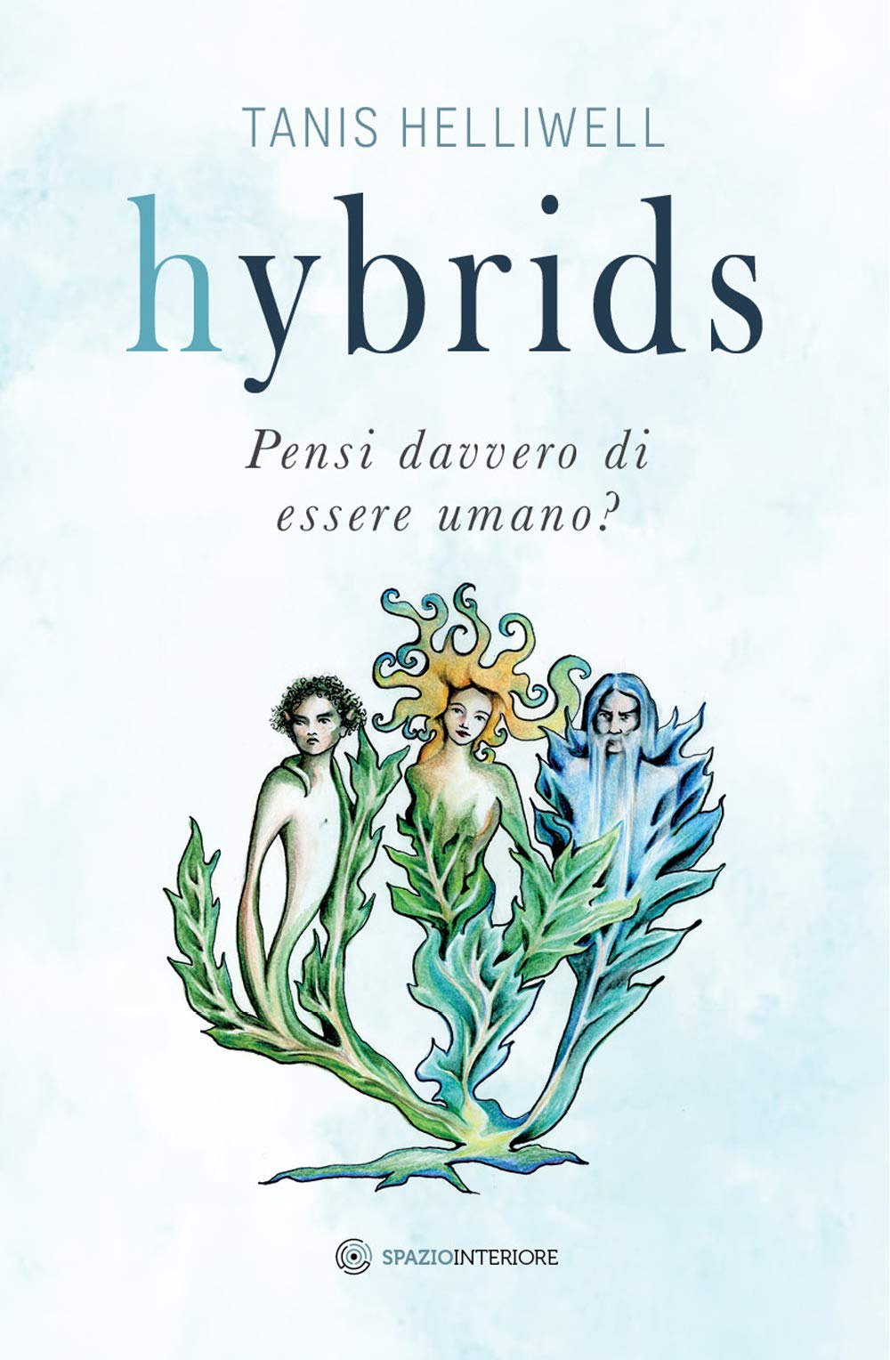 Hybrids. Pensi davvero di essere umano? book