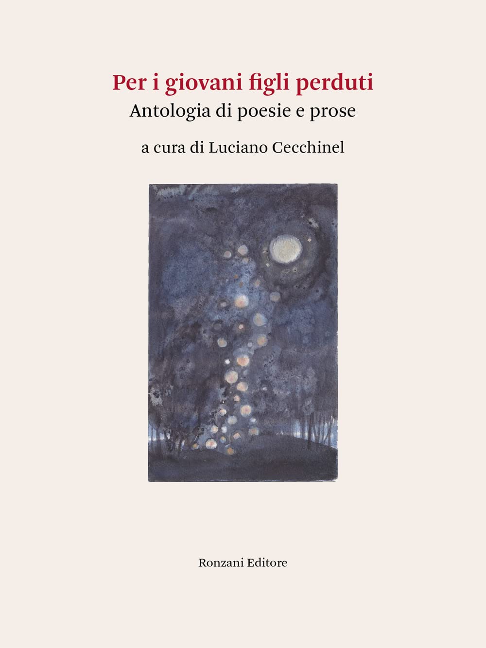 Per i giovani figli perduti. Antologia di poesie e prose book