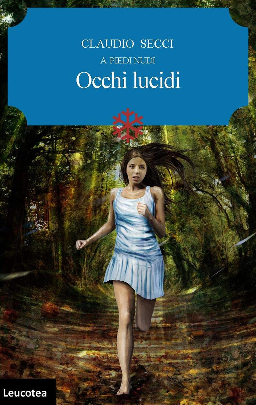 Occhi lucidi. A piedi nudi Contemporary literature