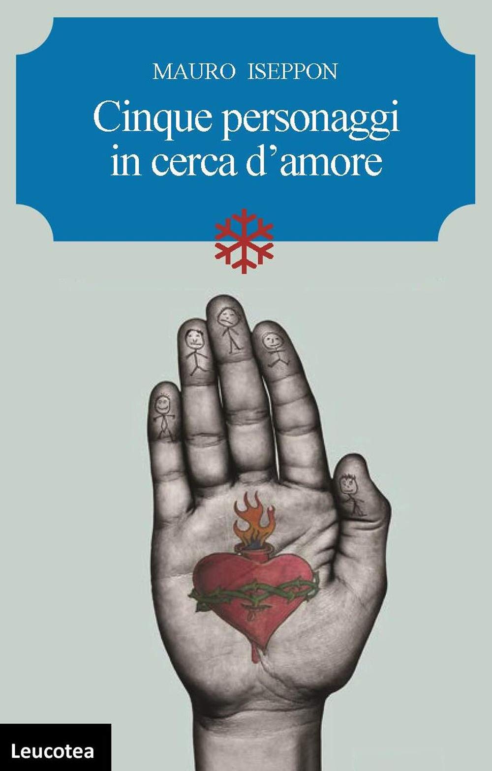 Cinque personaggi in cerca d'amore Contemporary literature
