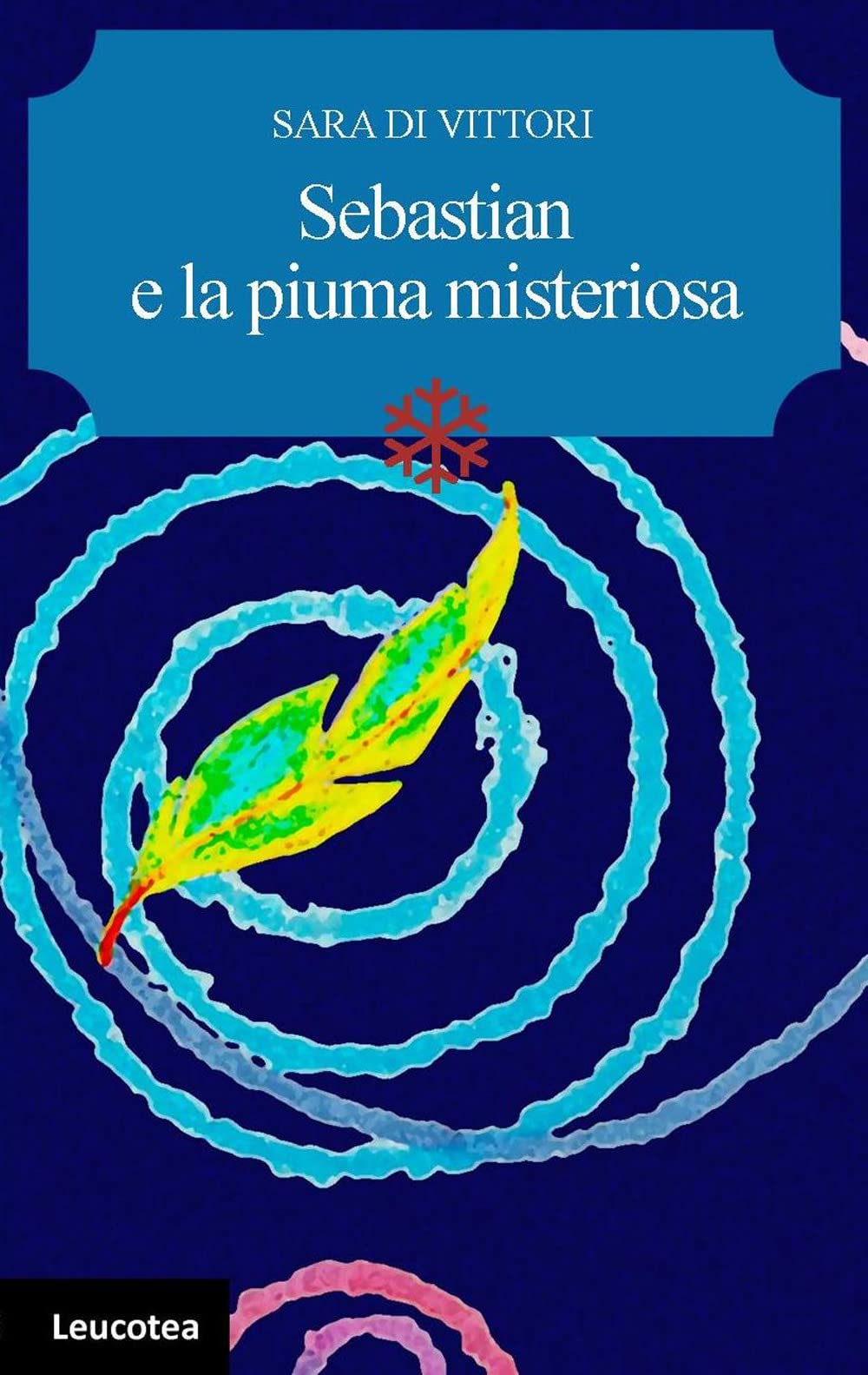 Sebastian e la piuma misteriosa Novels & Short Stories