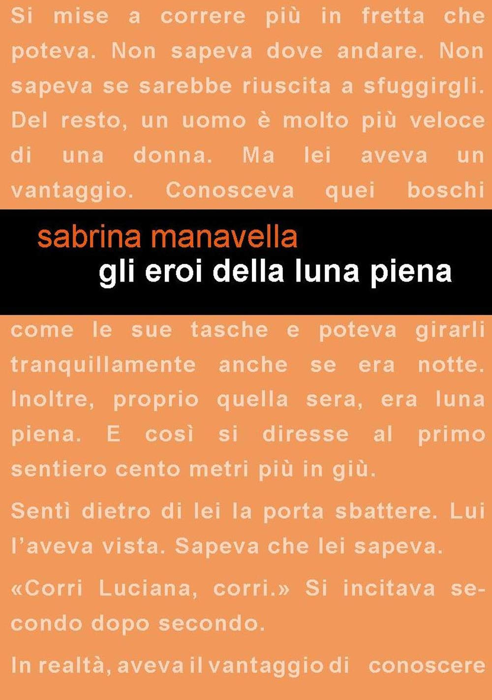 Gli eroi della luna piena Contemporary literature