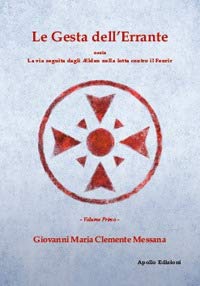 Le gesta dell'errante ossia la via seguita dagli Elden nella lotta contro il Fenrir (Vol. 1) book