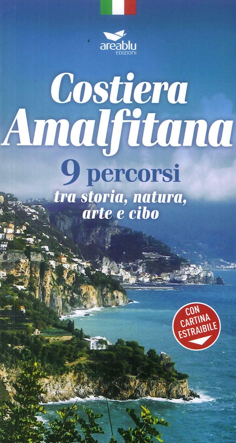 Costiera amalfitana. 9 percorsi tra storia, natura, arte e cibo book