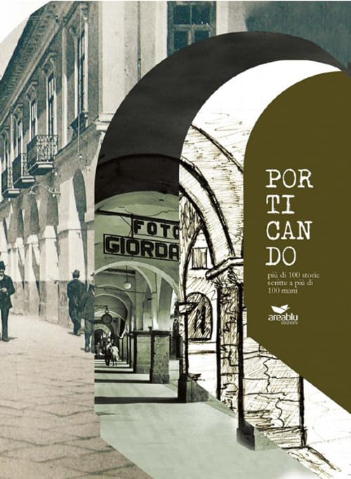 Porticando. Più di 100 storie scritte a più di 100 mani book
