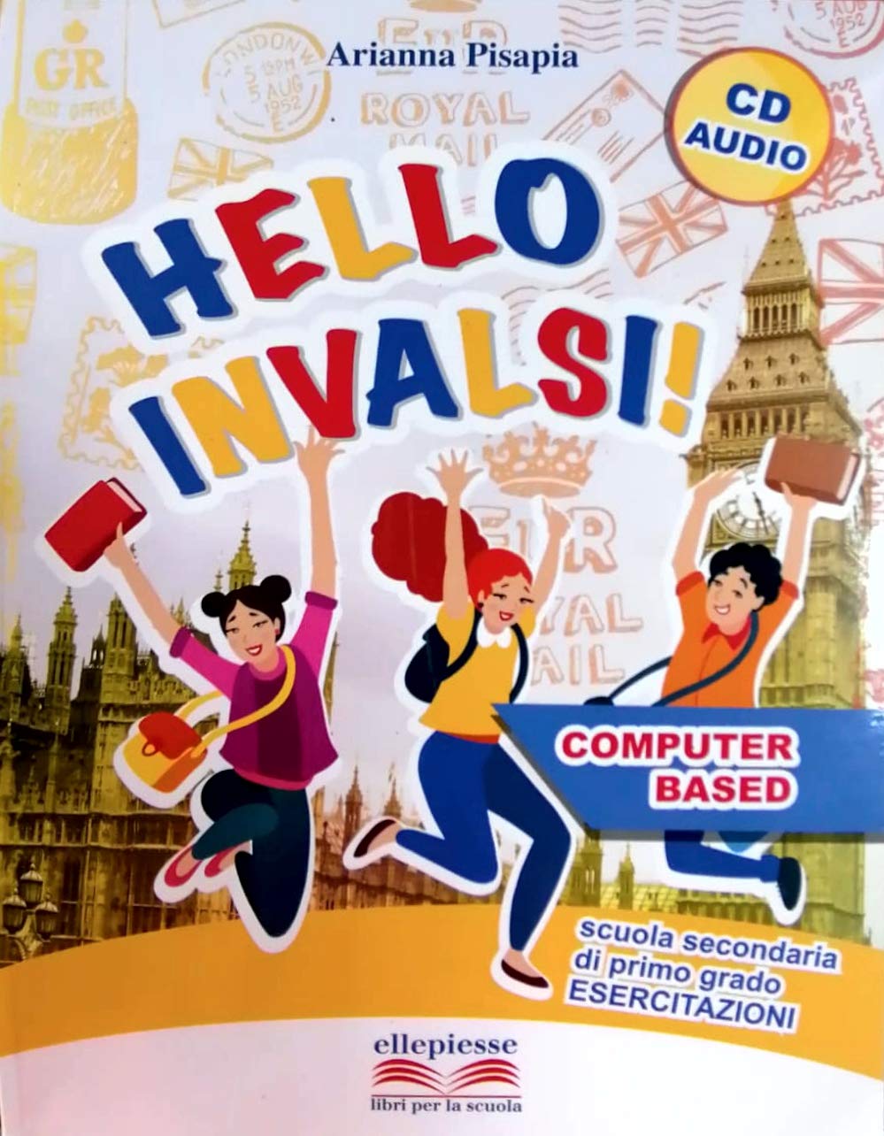 Hello INVALSI! Esercitazioni. Per la Scuola media book