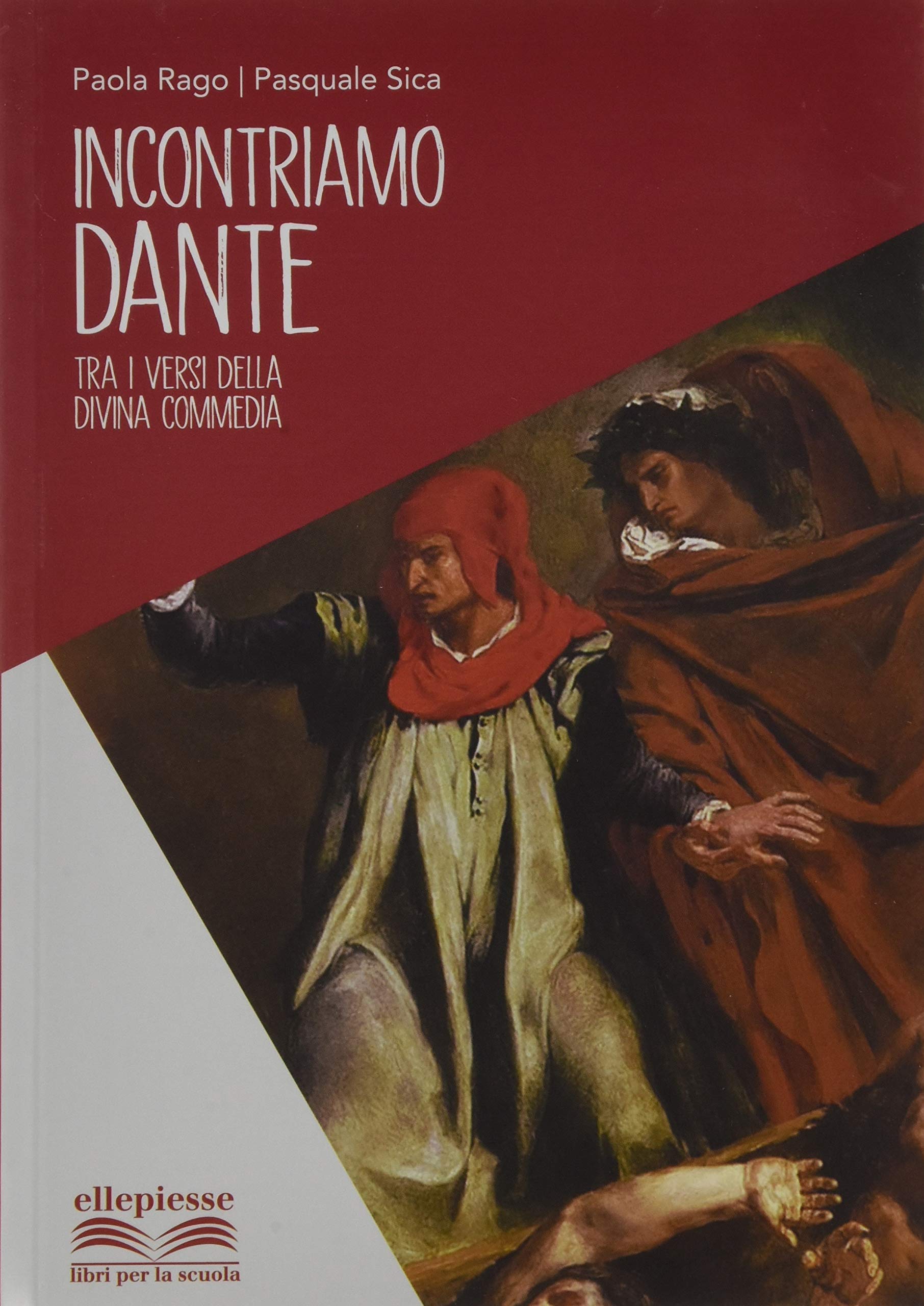 Incontriamo Dante. Tra i versi della Divina Commedia. Per la Scuola media Study Guides
