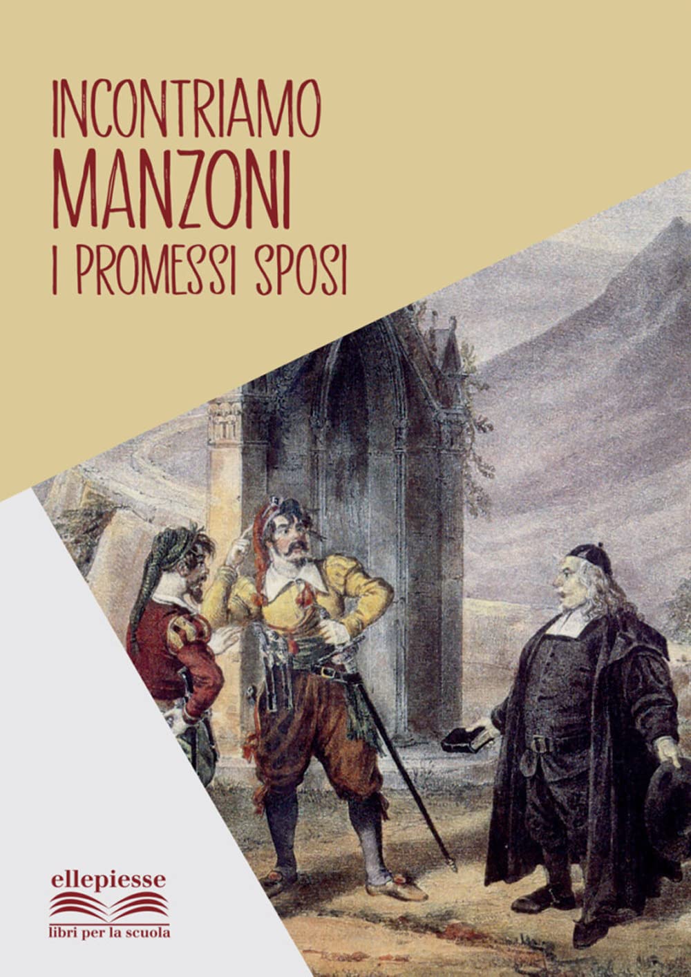 Incontriamo Manzoni. I promessi sposi book