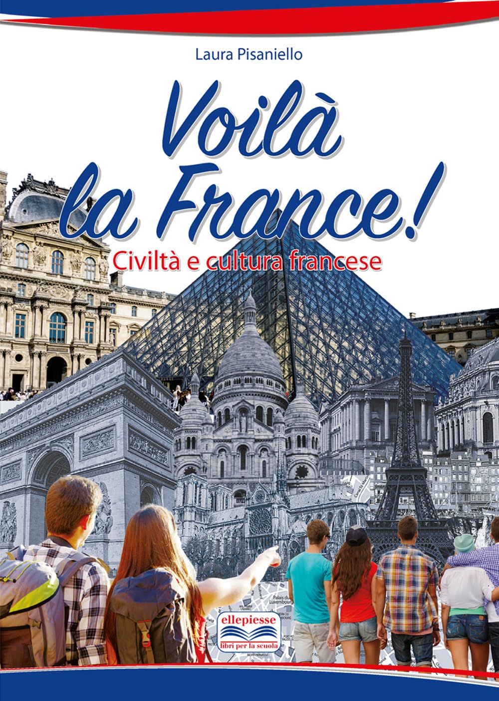 Voilà la France. Civiltà e cultura francese. Per la Scuola media. Con e-book. Con espansione online book