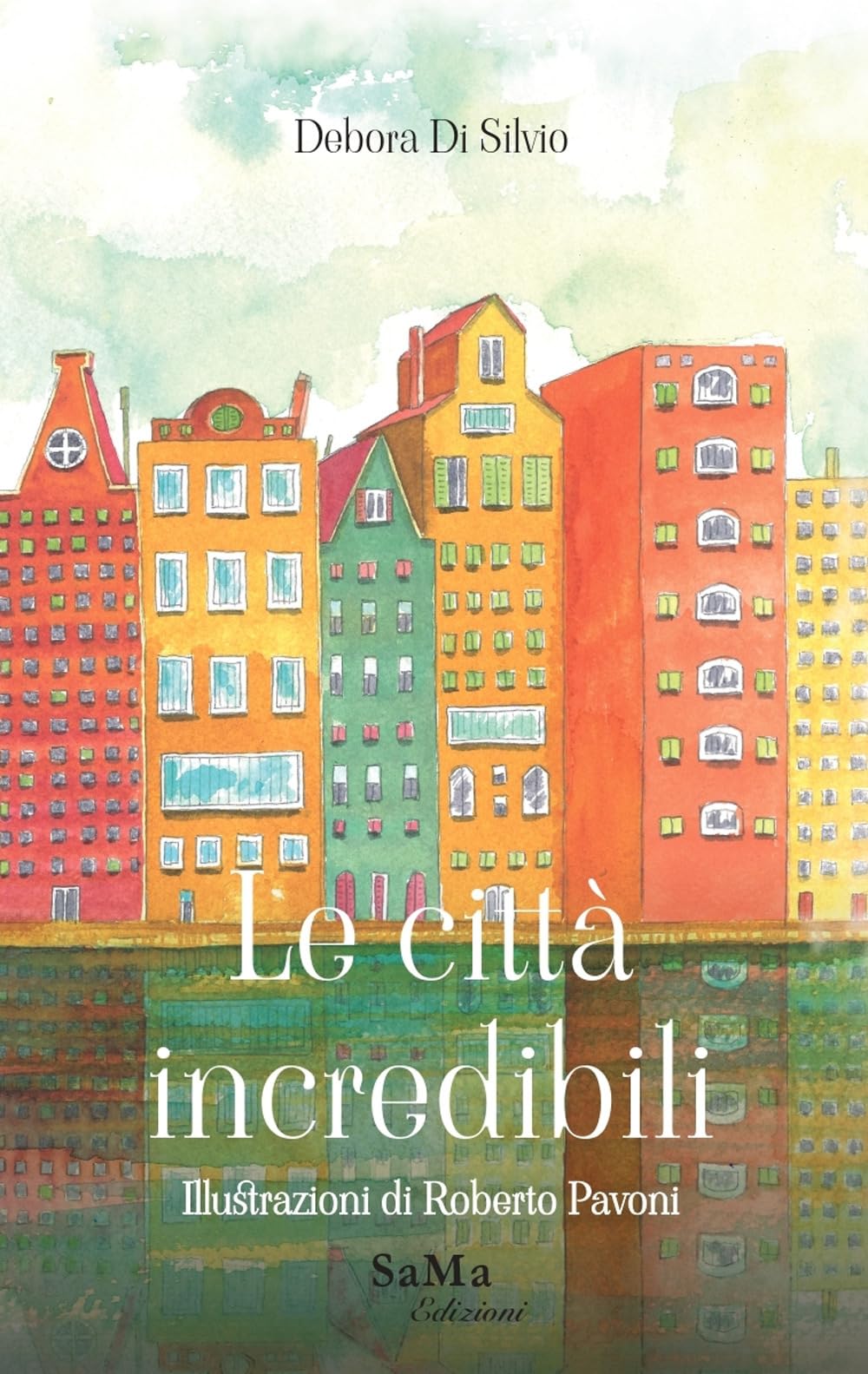 Le città incredibili. Ediz. illustrata book
