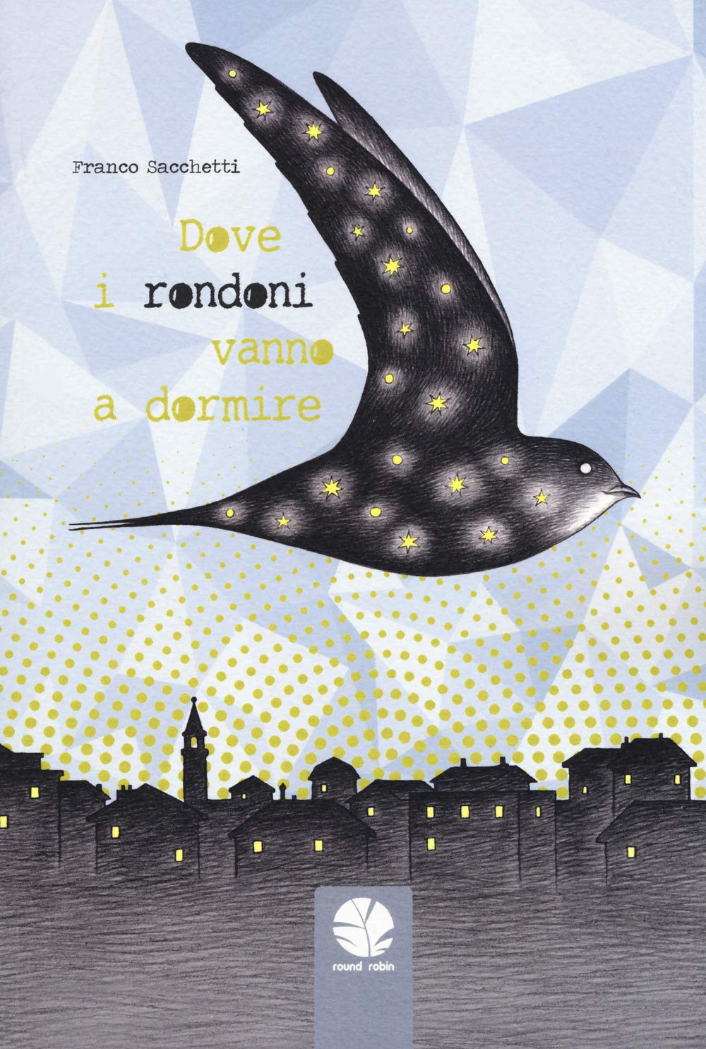 Dove i rondoni vanno a dormire book