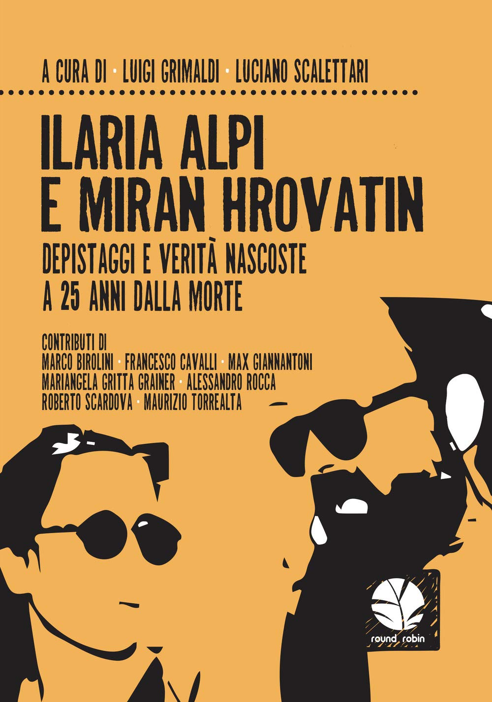 Ilaria Alpi e Miran Hrovatin. Depistaggi e verità nascoste a 25 anni dalla morte book