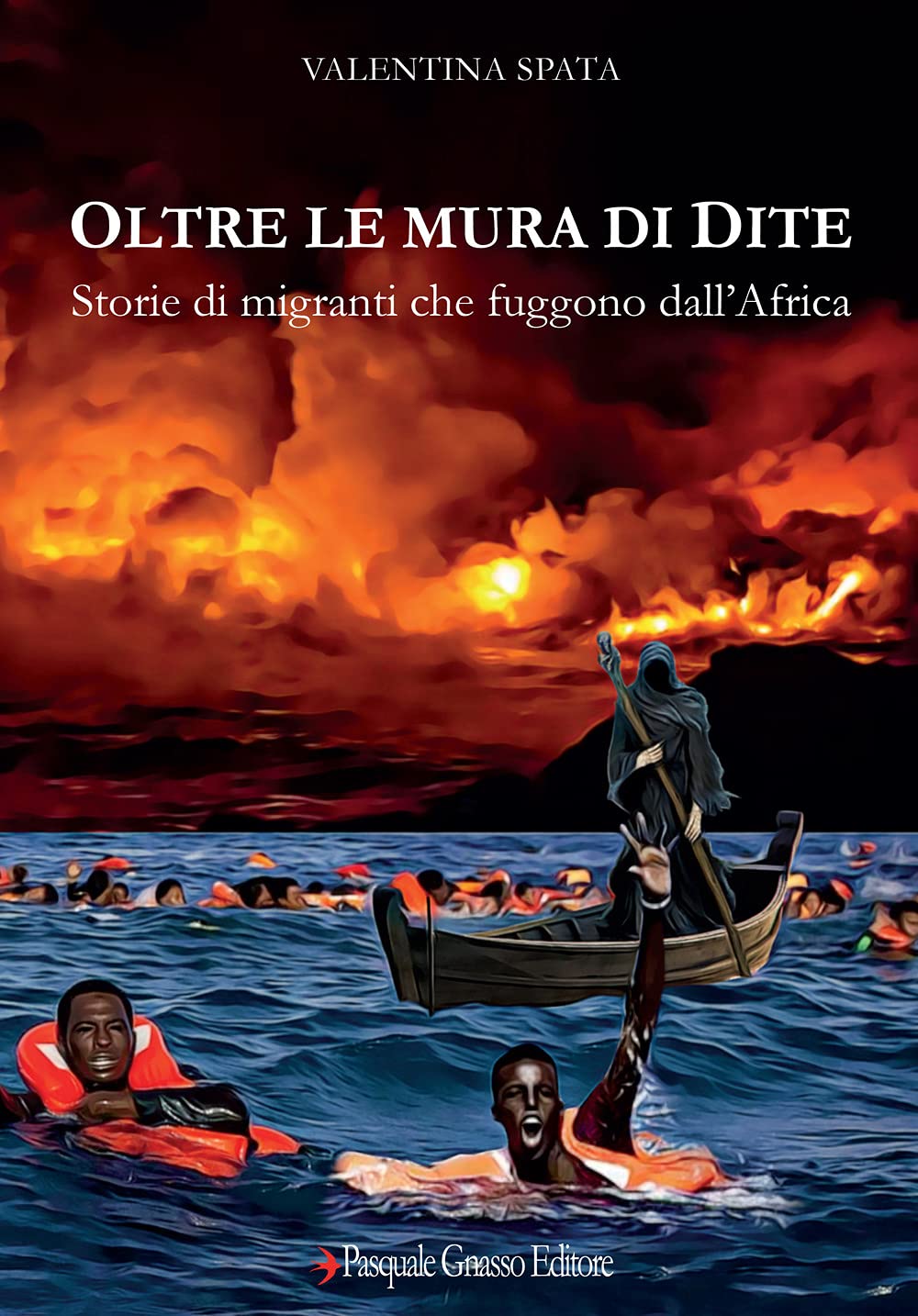 Oltre le mura di Dite. Storie di migranti che fuggono dall'Africa Politics & History