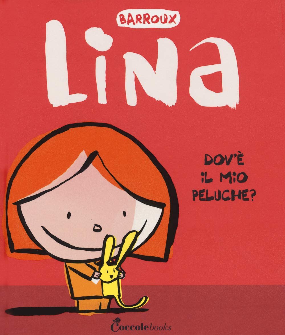 Dov'è il mio peluche? Lina. Ediz. a colori book