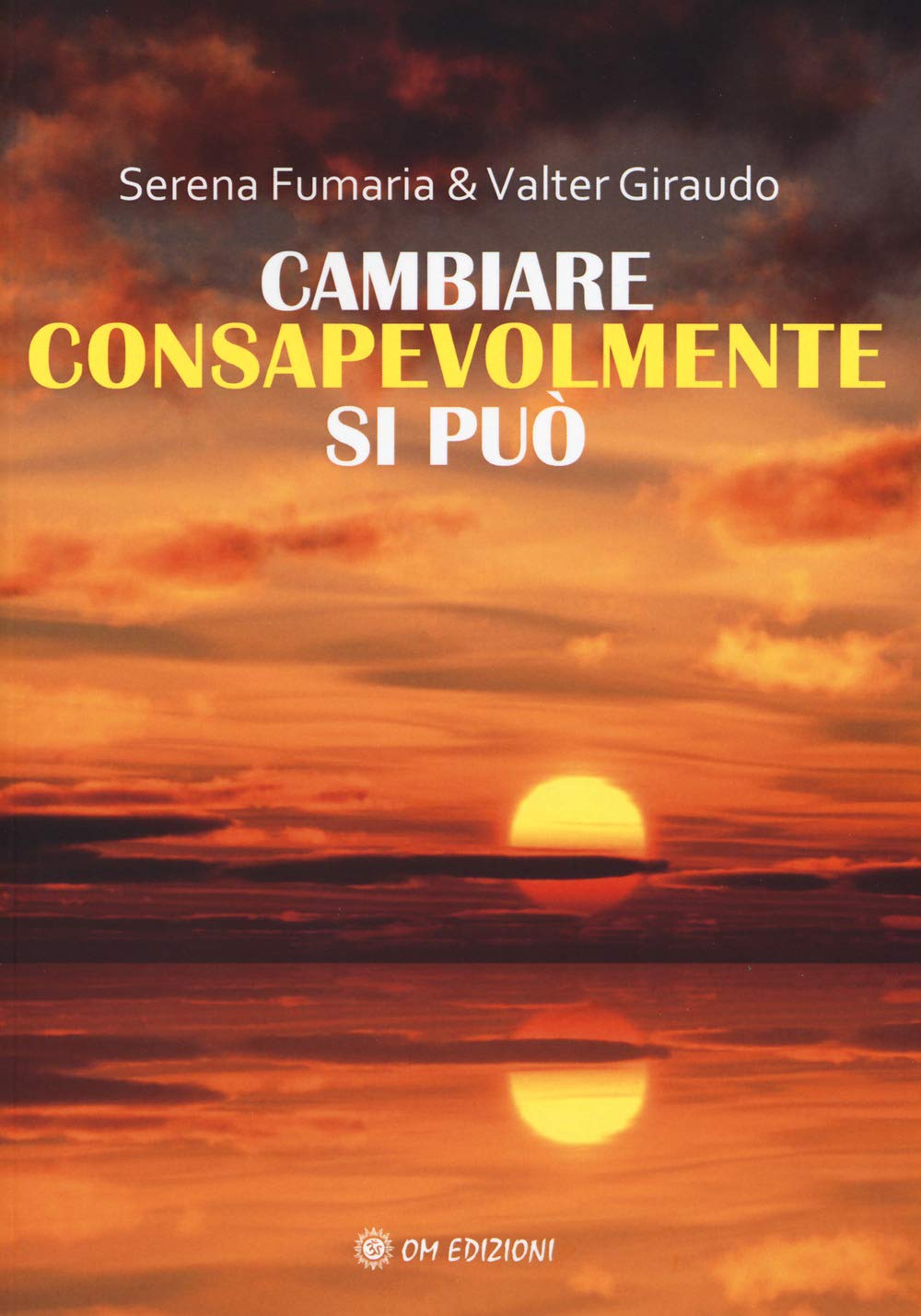 Cambiare consapevolmente si può (I saggi) Books