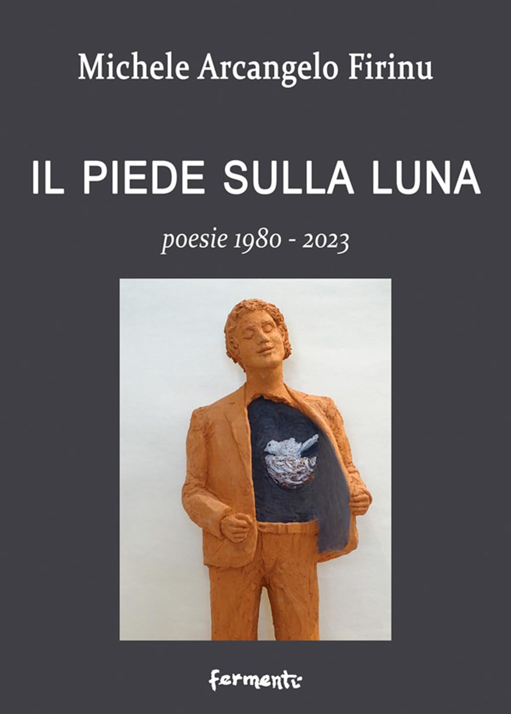 Il piede sulla Luna. Poesie 1980-2023 Poetry