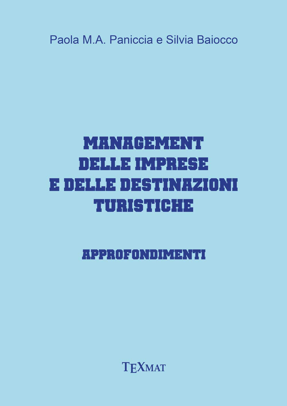 Management delle imprese e delle destinazioni turistiche. Approfondimenti book