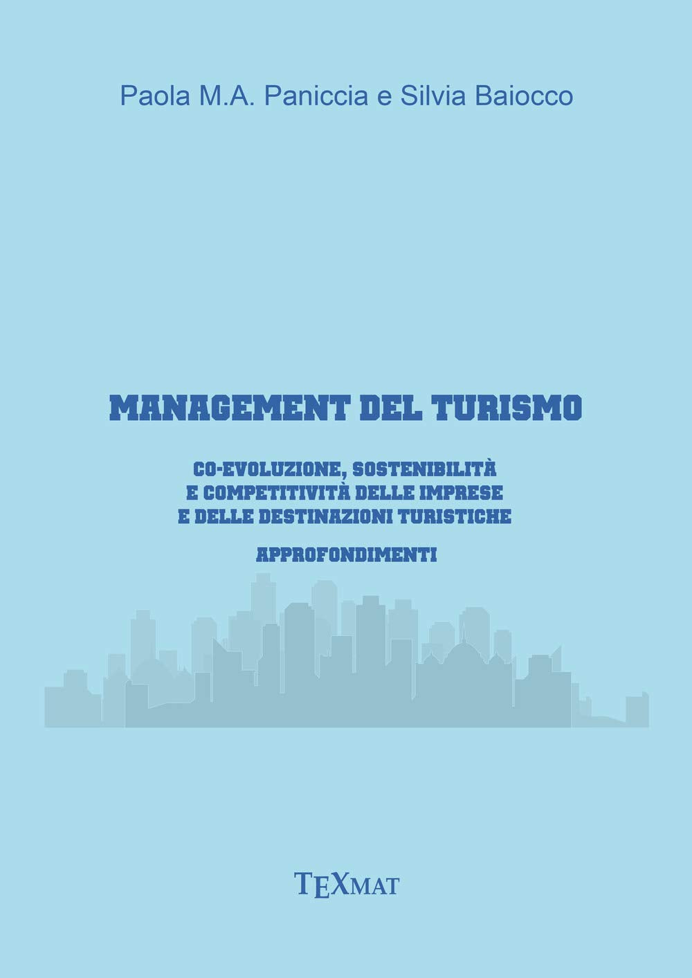 Management del turismo. Co-evoluzione, sostenibilità e competitività delle imprese e delle destinazioni turistiche book