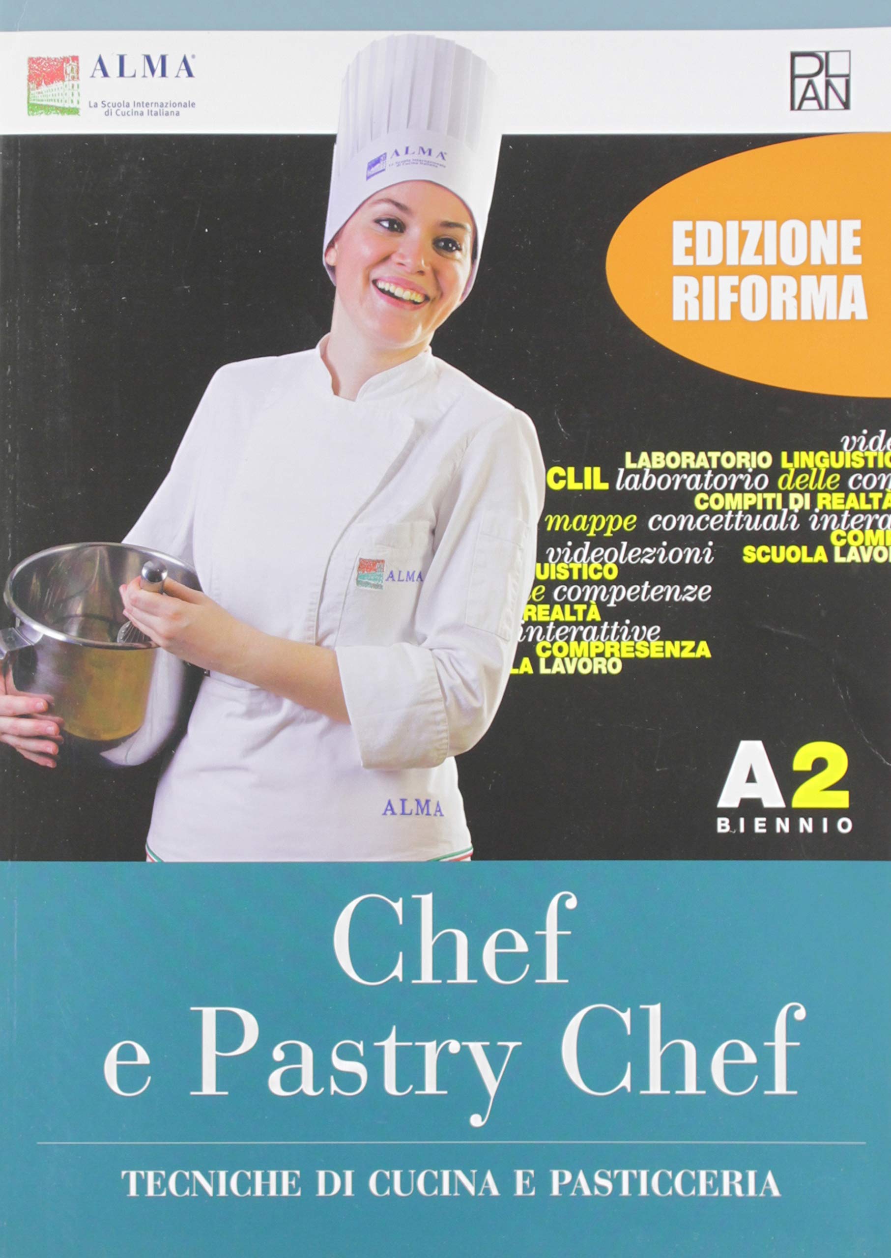 Chef e pastry chef. Tecniche di cucina e pasticceria. Per il biennio degli Ist. professionali. Con e-book. Con espansione online (Vol. A2) book