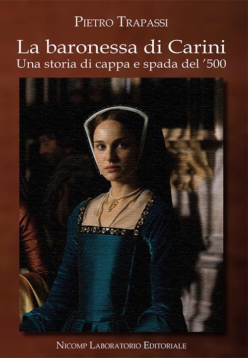 La baronessa di Carini. Una storia di cappa e spada del '500 book