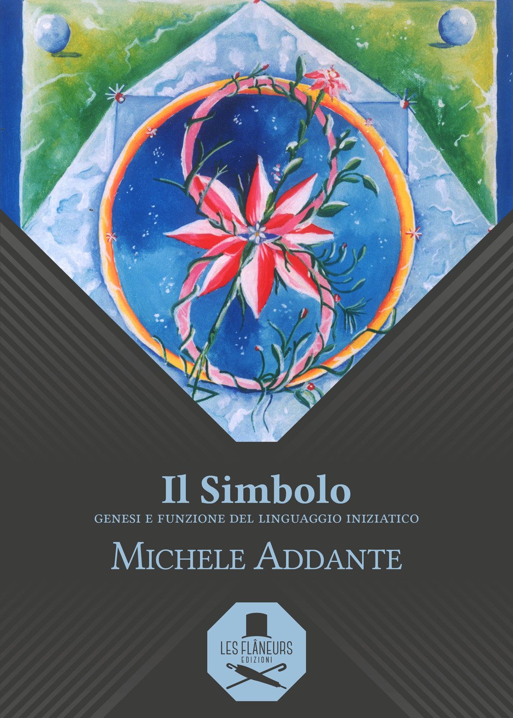 Il simbolo: Genesi e funzione del linguaggio iniziatico book