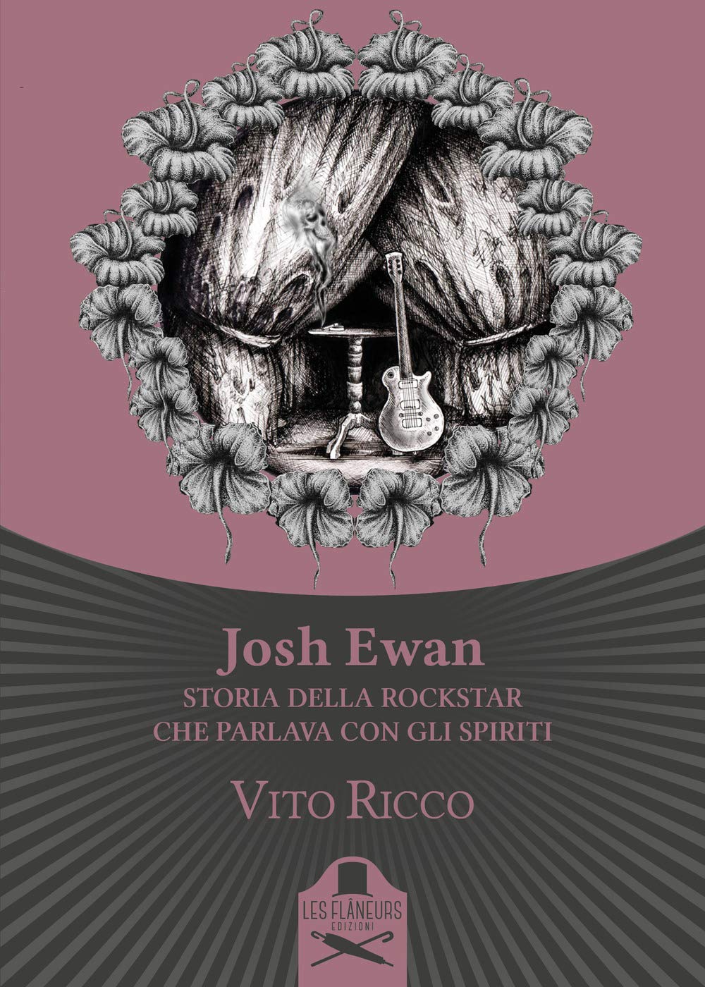 Josh Ewan. Storia della rockstar che parlava con gli spiriti book