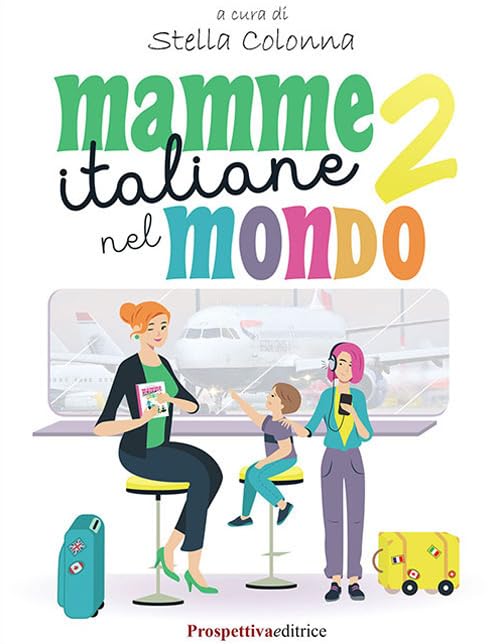 Mamme italiane nel mondo 2 book