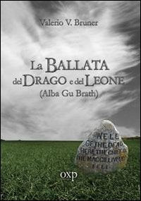 La ballata del drago e del leone. Alba Gu Brath book