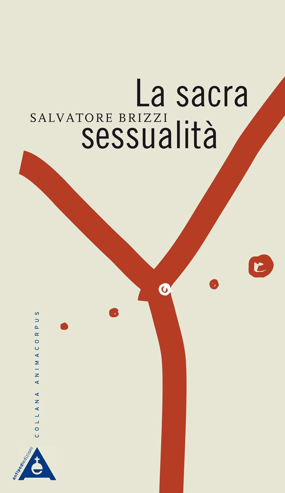 La sacra sessualità. Nuova ediz. book