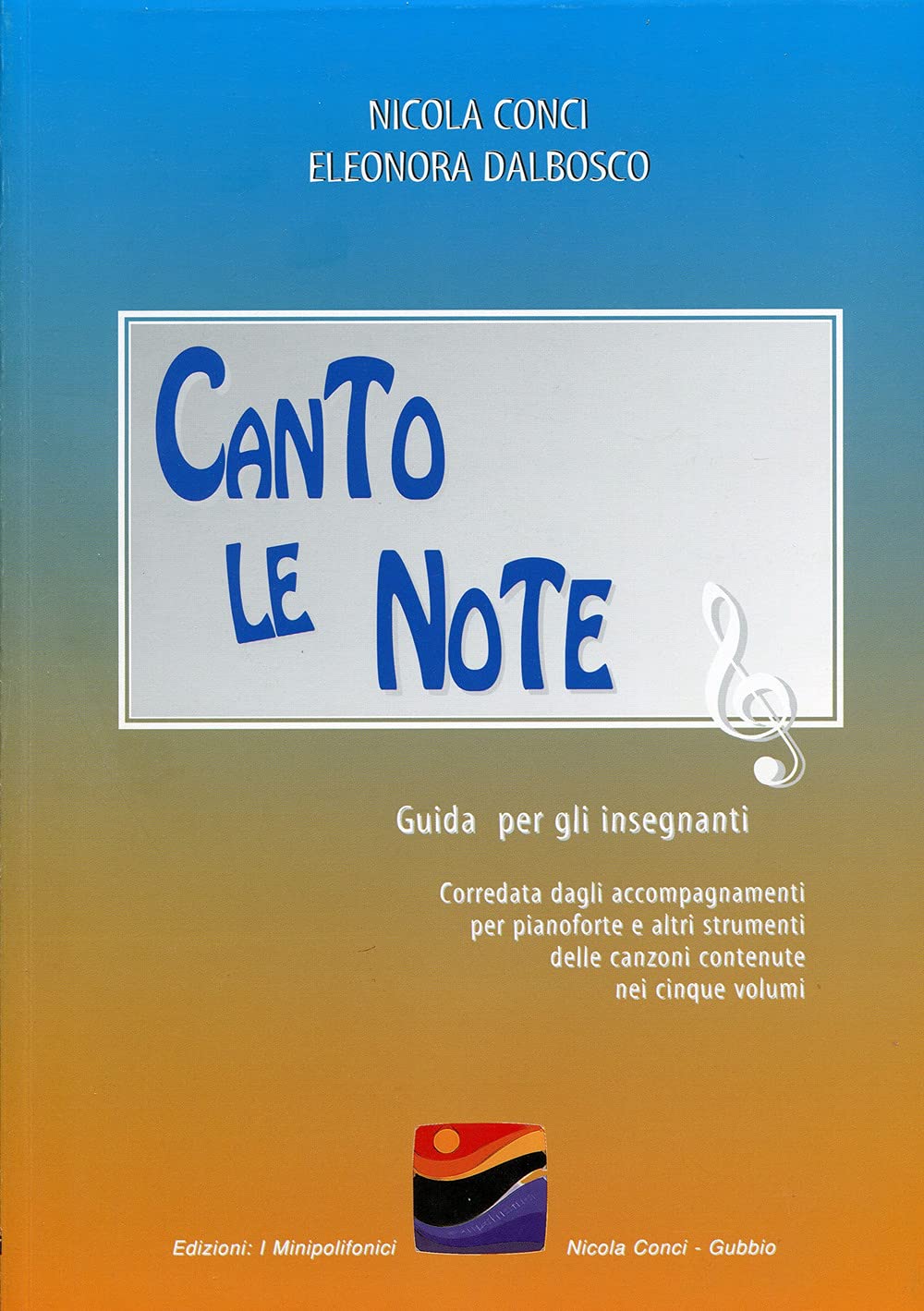 Canto le note. Guida per gli insegnanti Education & Training