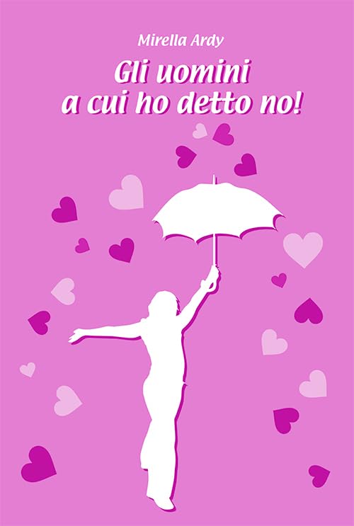 Gli uomini a cui ho detto no book