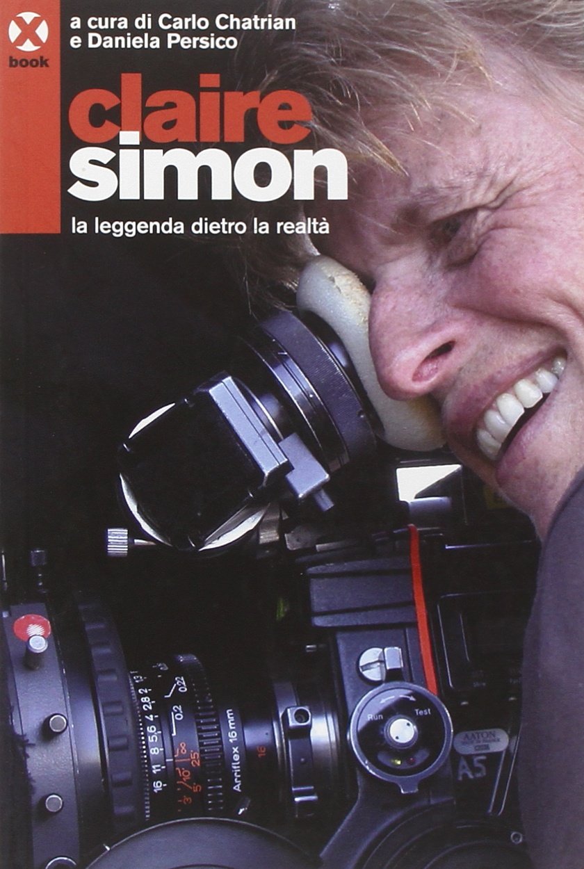 Claire Simon. La leggenda dietro la realtà Art & Literature