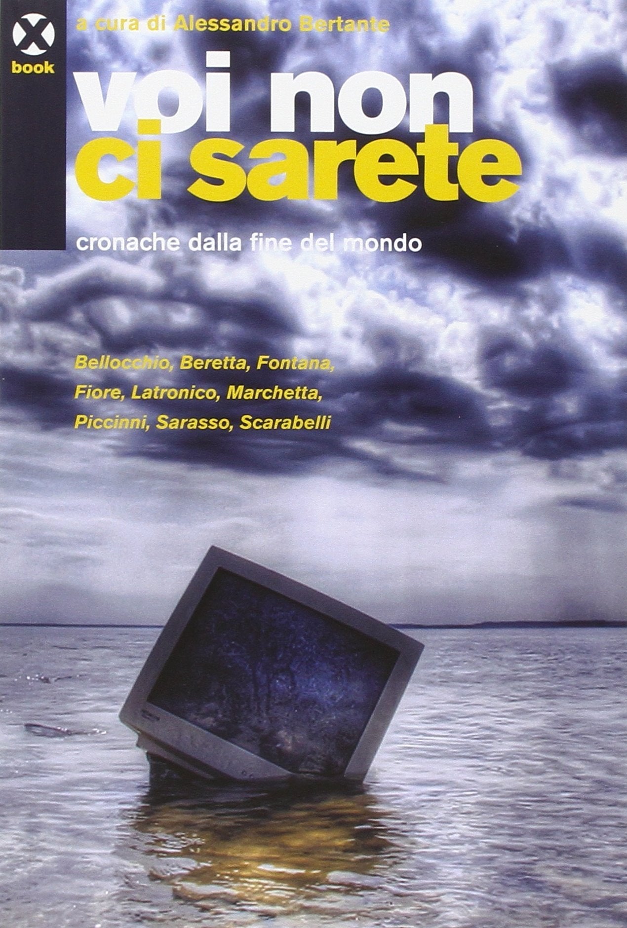 Voi non ci sarete. Cronache dalla fine del mondo book