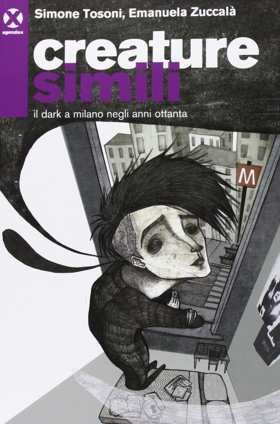 Creature simili. Il dark a Milano negli anni Ottanta book