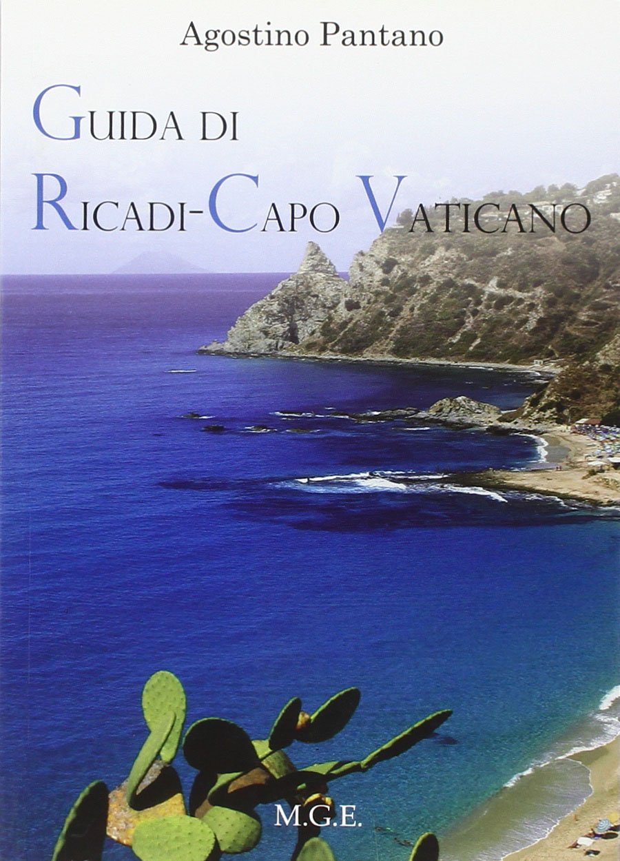 Guida di Ricadi-Capo Vaticano. La natura, la storia, il turismo Leisure, Home & Garden