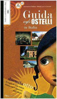 Guida agli ostelli in Italia 2008 Leisure, Home & Garden