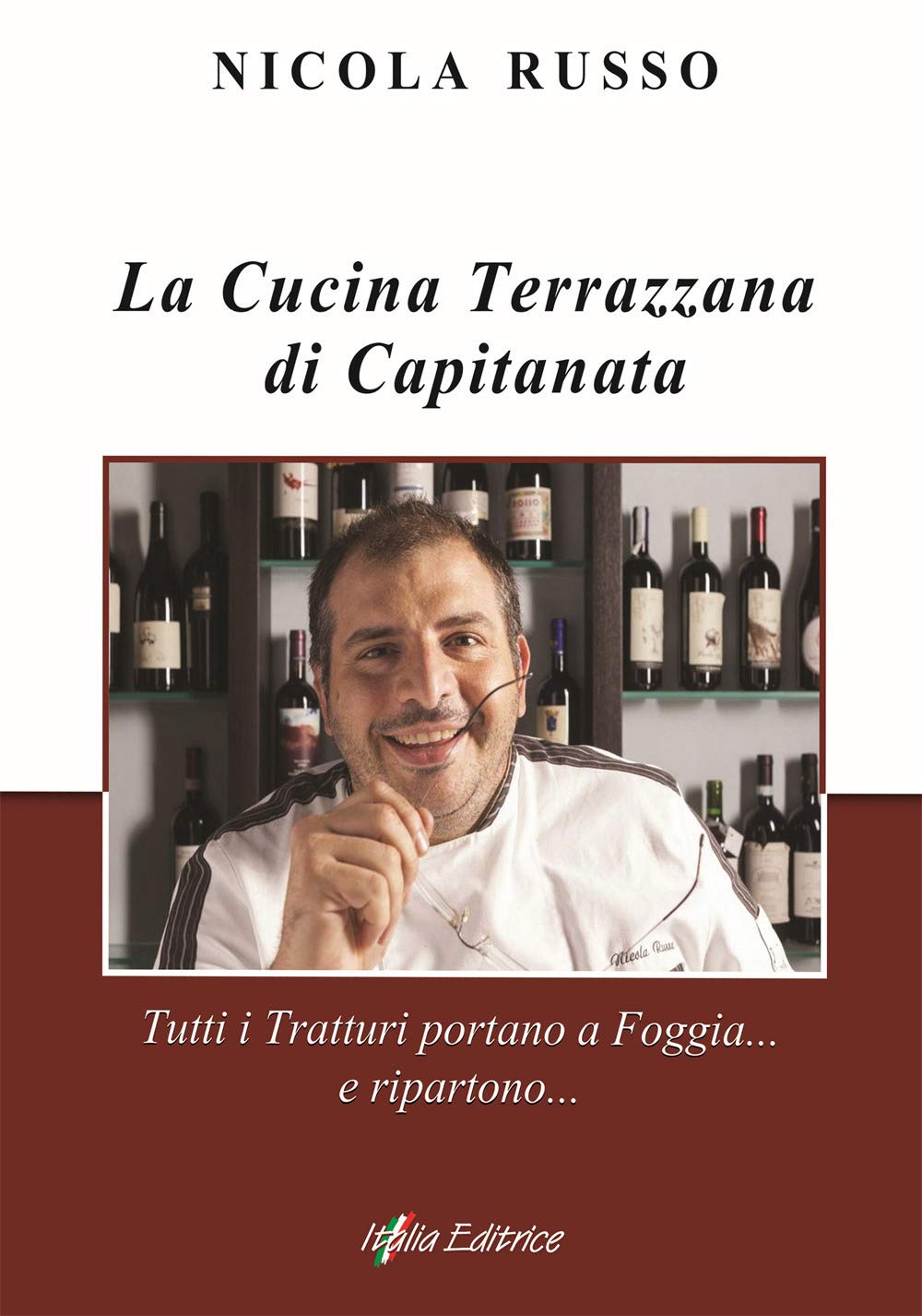 La cucina terrazzana di Capitanata. Tutti i tratturi portano a Foggia... e ripartono... book
