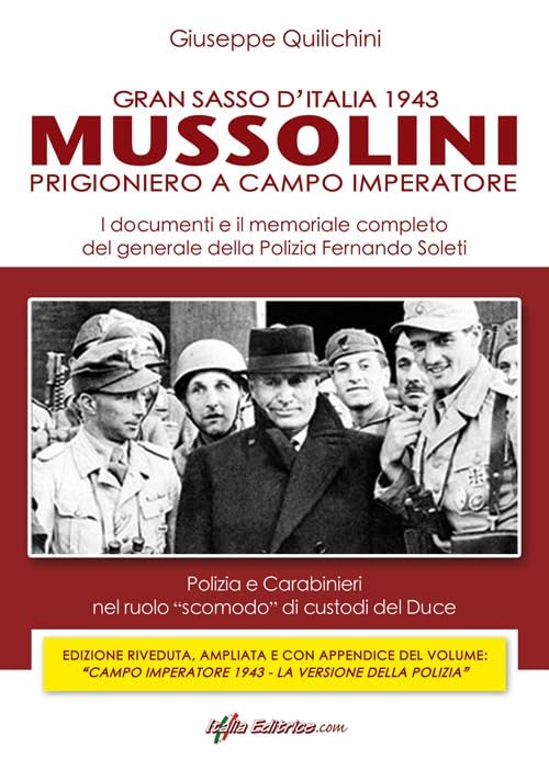 Gran Sasso d'Italia. 1943 Mussolini prigioniero a Campo Imperatore book