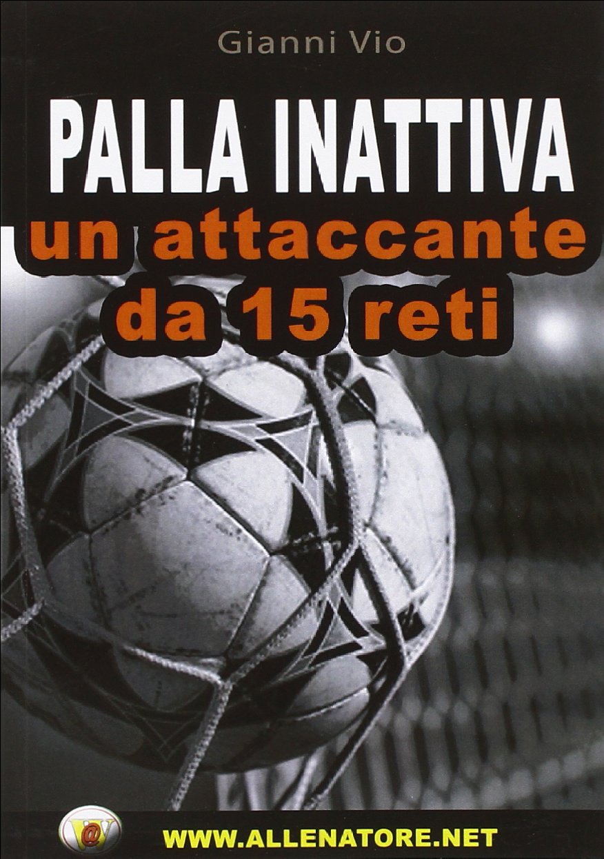 Palla inattiva un attaccante da 15 reti. Con DVD book