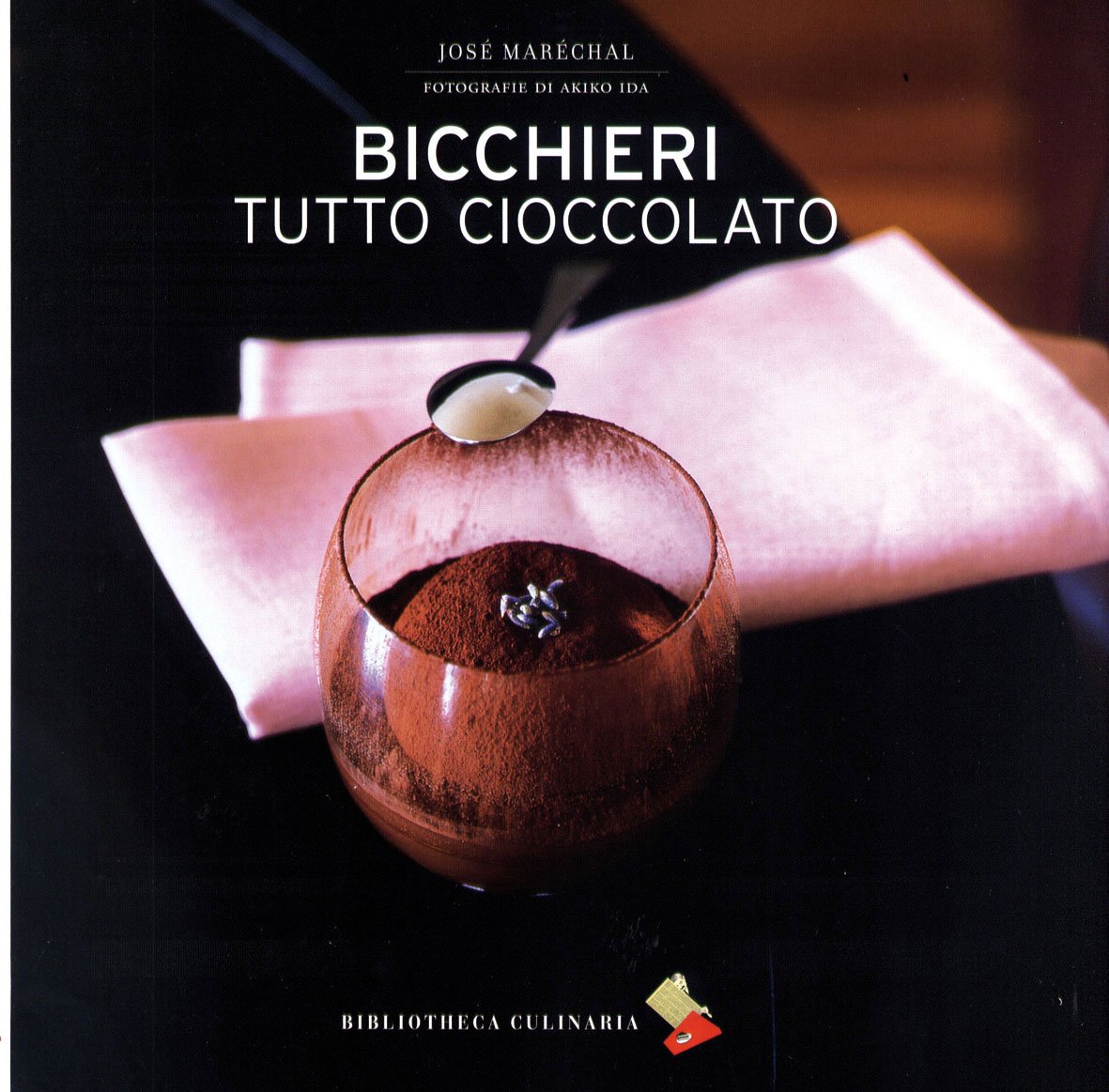 Bicchieri tutto cioccolato. Ediz. a colori book