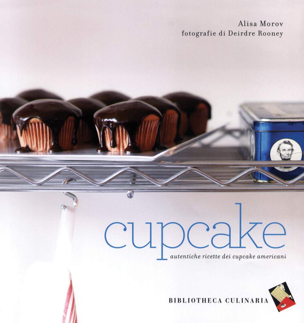 Cupcake. Autentiche ricette dei cupcake americani Leisure, Home & Garden