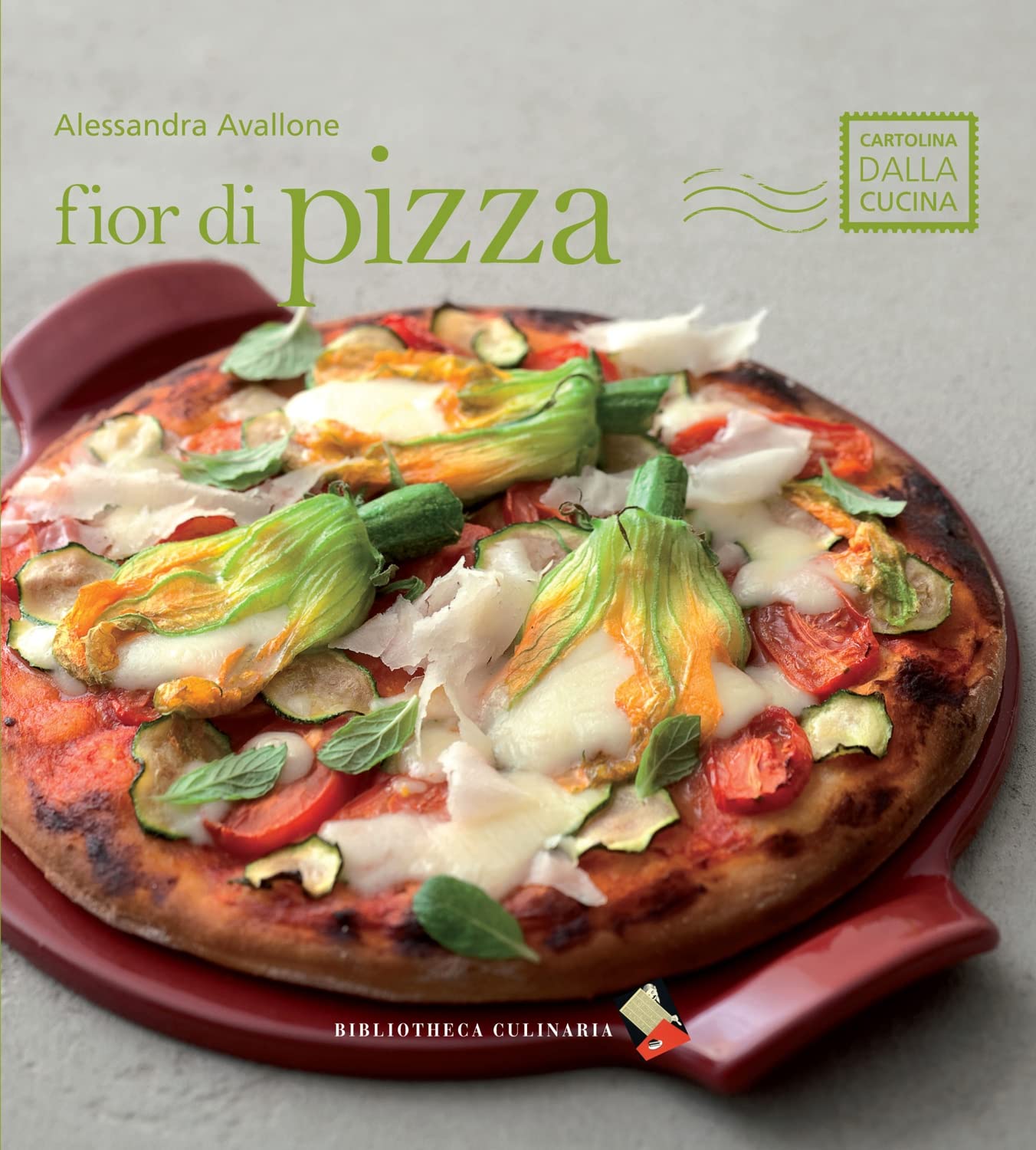 Fior di pizza (Cartolina dalla cucina) Books