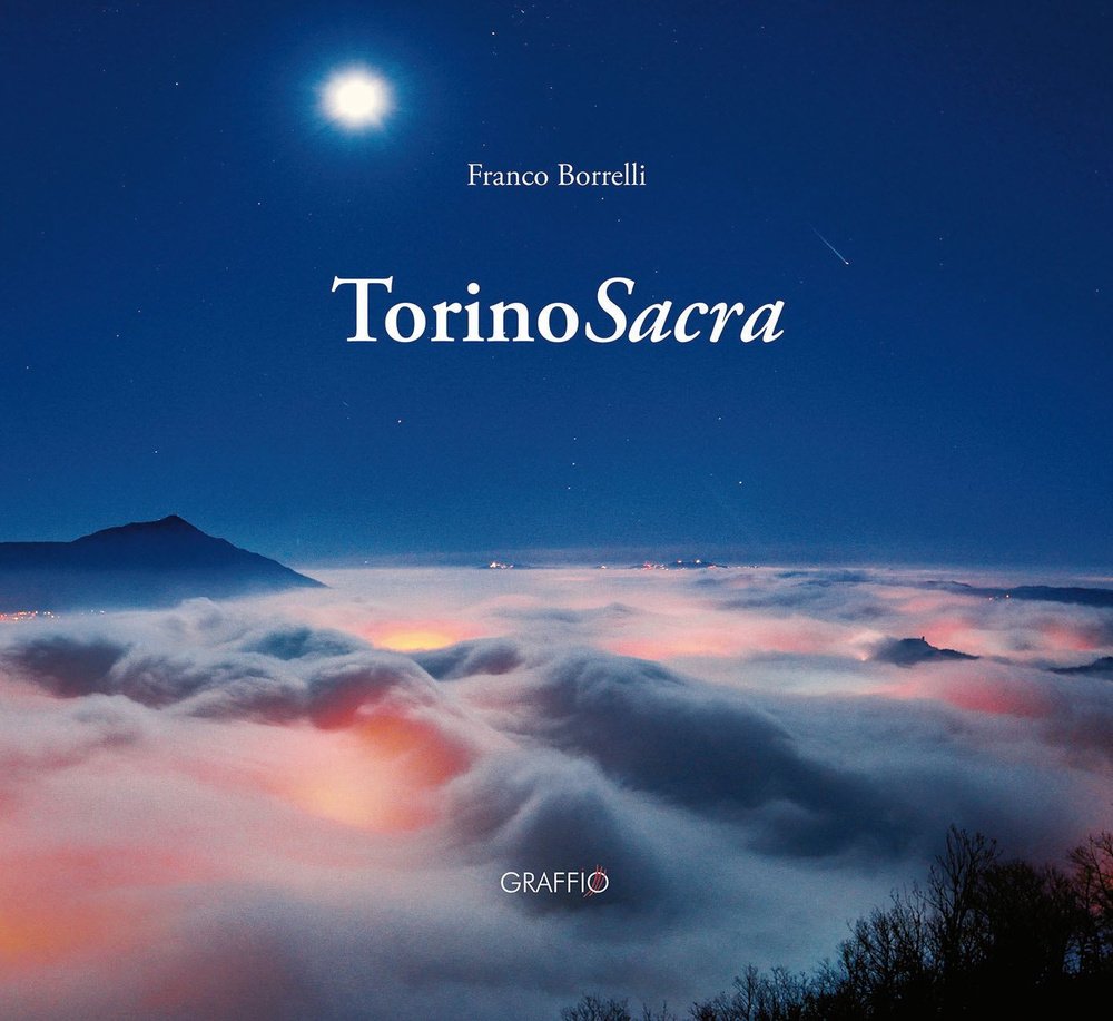 Torino sacra. Ediz. italiana e inglese Travel