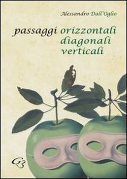 Passaggi orizzontali diagonali verticali (Allegorica) Poetry
