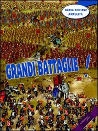 Grandi battaglie! Ediz. illustrata book