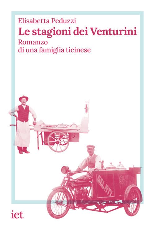 Le stagioni dei Venturini. Romanzo di una famiglia ticinese Contemporary literature